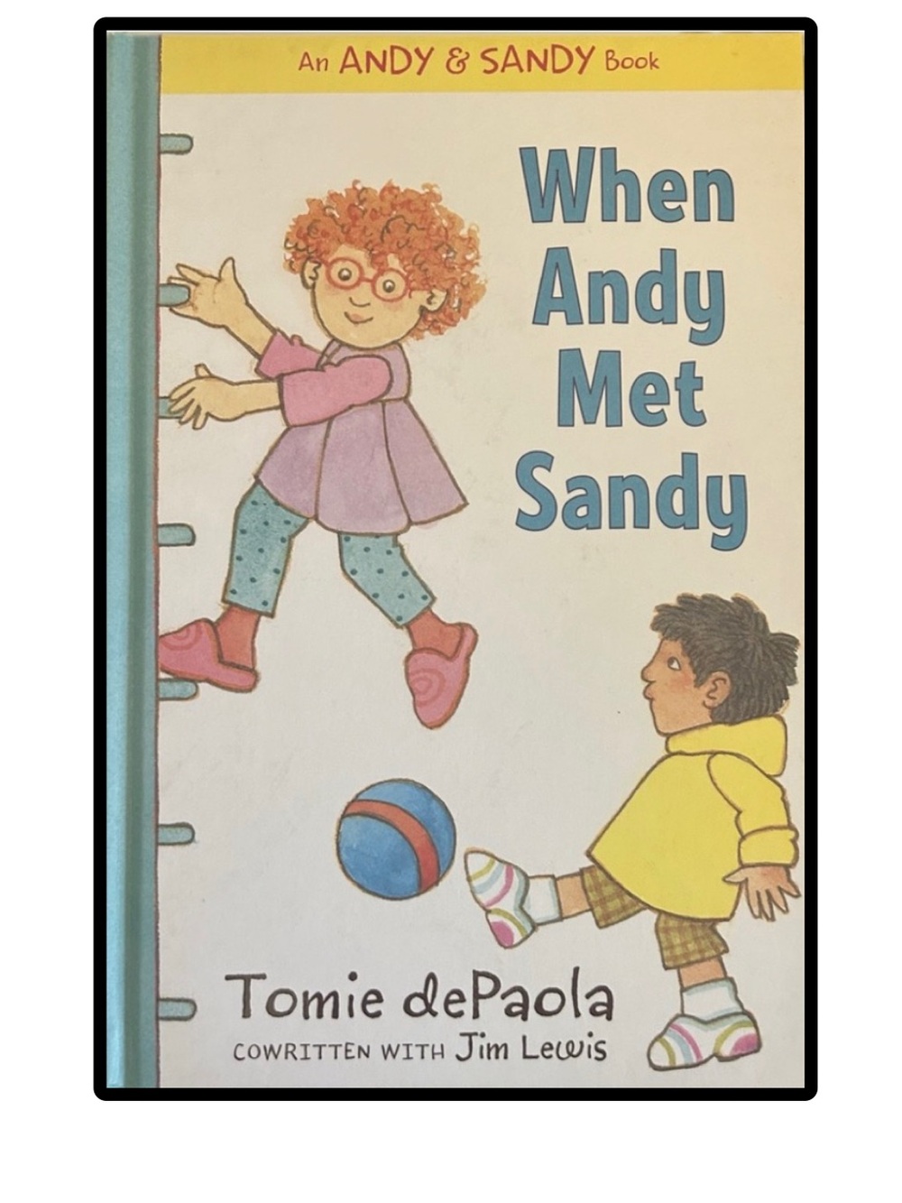 When Andy Met Sandy
Tomie dePaola
Hardcover